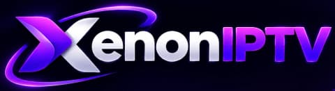Xenon IPTV - Fournisseur Streaming 4K
